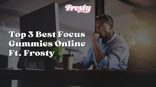 Top 3 Best Focus Gummies Online