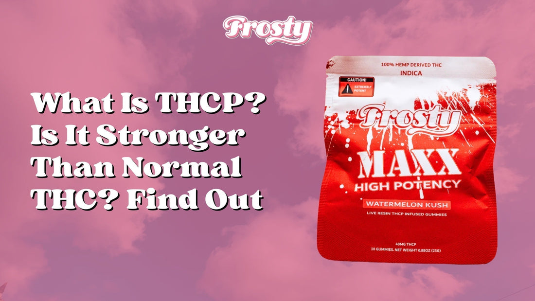 What Is THCP? Is It Stronger Than Normal THC?